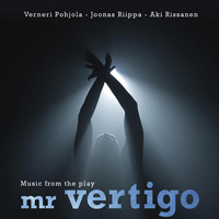 Pohjola, Verneri - Music From The Play Mr Vertigo (feat. Joonas Riippa & Aki Rissanen)