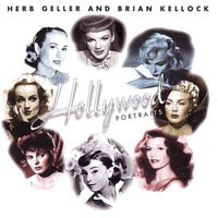 Herb Geller - Hollywood Portraits (with Brian Kellock)