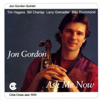Gordon, Jon - Jon Gordon Quintet - Ask Me Now
