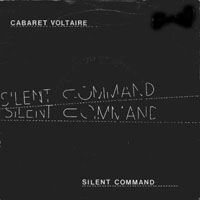 Cabaret Voltaire - Silent Command (Single)