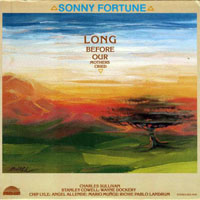 Fortune, Sonny - Long Before Our Mothers Cried
