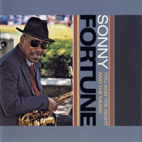 Fortune, Sonny - You and the Night and the Music