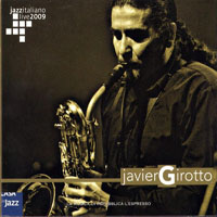 Live At Casa Del Jazz (CD Series) - Javier Girotto - Live At Casa Del Jazz