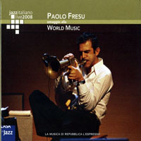 Live At Casa Del Jazz (CD Series) - Paolo Fresu - Omaggio Alla World Music