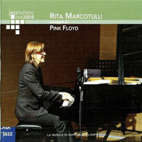 Live At Casa Del Jazz (CD Series) - Rita Marcotulli - Omaggio Ai Pink Floyd