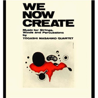 Masahiko Togashi - We Now Create (LP)