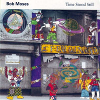 Bob Moses (USA) - Time Stood Still