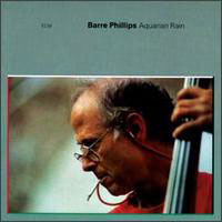 Phillips, Barre - Aquarian Rain