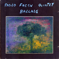 Fresu, Paolo - Paolo Fresu Quintet ‎- Ballads