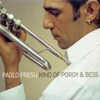 Fresu, Paolo - Kind Of Porgy & Bess