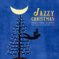 Fresu, Paolo - Paolo Fresu Quintet feat. Daniele di Bonaventura - Jazzy Christmas
