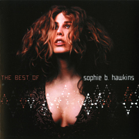 Hawkins, Sophie B. - If I Was Your Girl: The Best Of