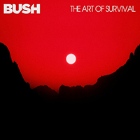 Bush (GBR) - The Art Of Survival