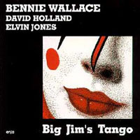 Wallace, Bennie - Big Jim's Tango