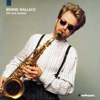 Wallace, Bennie - The Old Songs