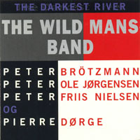 Brotzmann, Peter - The Darkest River