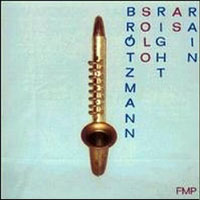 Brotzmann, Peter - Right As Rain (dedicated to Werner Ludi)