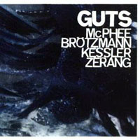 McPhee, Joe - Guts (feat. Peter Brotzmann)