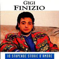 Finizio, Gigi - 10 Stupende Storie D'amore