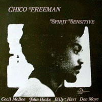 Chico Freeman - Spirit Sensitive