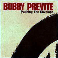 Bobby Previte - Pushing the Envelope