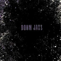 Bobby Previte - Doom Jazz