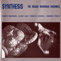 Reggie Workman - Reggie Workman Ensemble - Synthesis