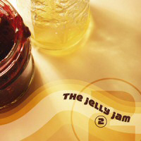 Jelly Jam - The Jelly Jam 2