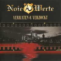 Noie Werte - Verraten & Verzockt