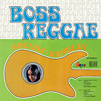 Ranglin, Ernie - Boss Reggae (Reissue 2016)