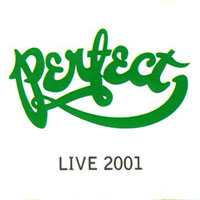 Perfect - Live 2001