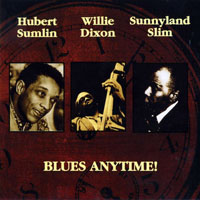 Sumlin, Hubert - Blues Anytimes! (split)