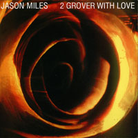 Miles, Jason - To Grover With Love