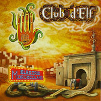 Club D'Elf - Club D'Elf - Electric Moroccoland & So Below (CD 1: Electric Moroccoland)