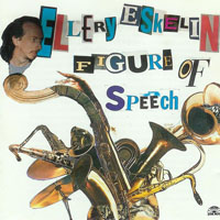 Eskelin, Ellery - Figure of Speech