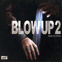 Isao Suzuki - Blow Up 2