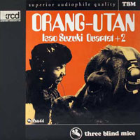 Isao Suzuki - Isao Suzuki Quartet + 2 - Orang-Utan