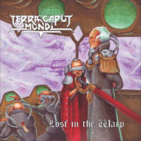 Terra Caput Mundi - Lost In The Warp