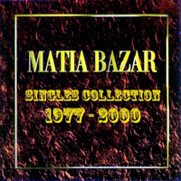Matia Bazar - Singles Collection 1974-2000