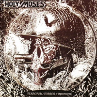 Holy Moses - Terminal Terror (Russian Edition 2006)