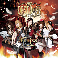 Destrose - Fenixx -To Revive- (Single)