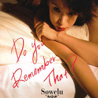 Sowelu - Do You Remember That? (Single)