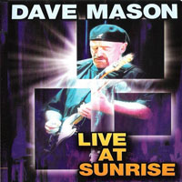 Dave Mason - Live At Sunrise Theatre