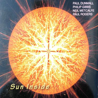 Dunmall, Paul - Sun Inside (feat. Philip Gibbs & Paul Rogers)