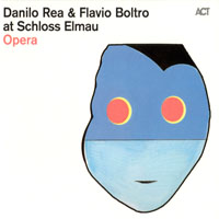 Boltro, Flavio - Danilo Rea & Flavio Boltro at Schloss Elmau - Opera (split)