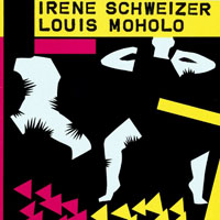 Irene Schweizer - Irene Schweizer & Louis Moholo (split)