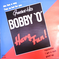 Bobby O - Have Fun!