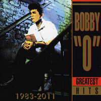 Bobby O - Greatest Hits 1983-2011