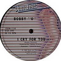 Bobby O - I Cry For You / Givin' Up (Vinyl, 12