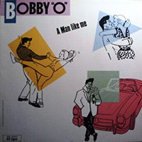 Bobby O - A Man Like Me (Vinyl, 12